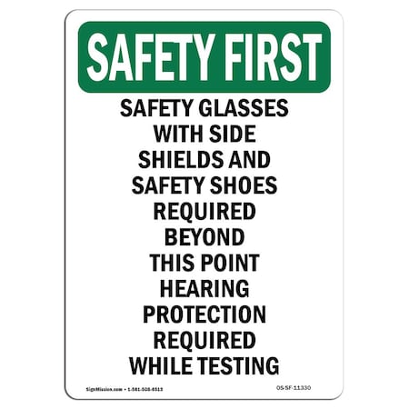 OSHA SAFETY FIRST Sign, Safety Glasses W/ Side Shields, 14in X 10in Aluminum